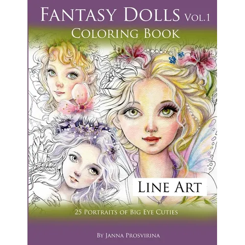 Fantasy Dolls Vol.1 Coloring Book Line Art: 25 Portraits of Big Eye Cuties - Paperback - IBook Store
