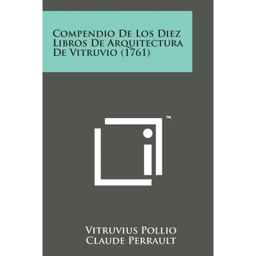 Compendio de Los Diez Libros de Arquitectura de Vitruvio (1761)