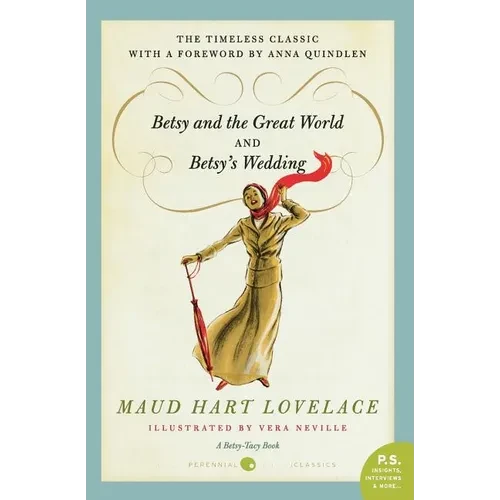 Betsy and the Great World/Betsy's Wedding: Betsy-Tacy Series - Paperback