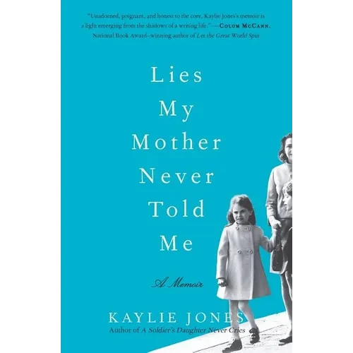 Lies My Mother Never Told Me - Paperback