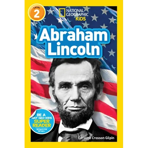 Abraham Lincoln (National Geographic Kids Readers, Level 2) - Paperback