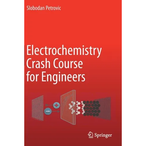 Electrochemistry Crash Course for Engineers