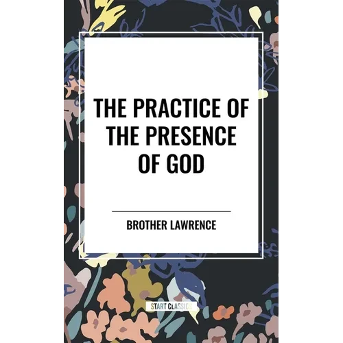 Practice of the Presence of God - Paperback