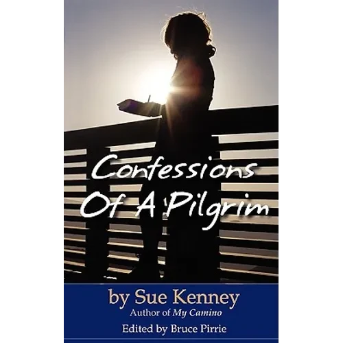 Confessions of a Pilgrim - Paperback
