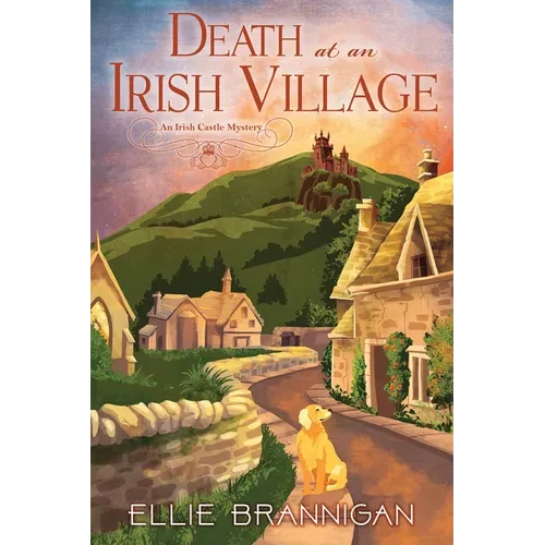 Death at an Irish Village: An Irish Castle Mystery - Hardcover