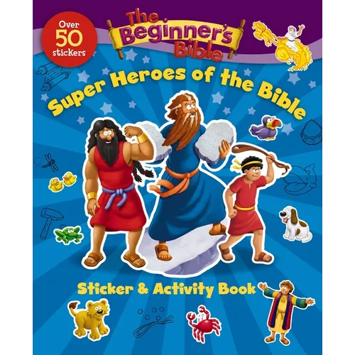 The Beginner's Bible Super Heroes of the Bible Sticker and Activity Book