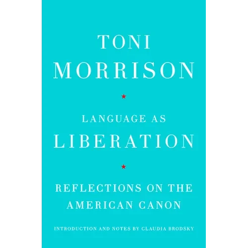 Language as Liberation: Reflections on the American Canon - Hardcover