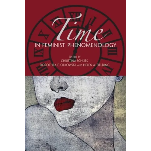 Time in Feminist Phenomenology - Paperback - IBook Store