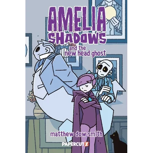 Amelia Shadows and the New Head Ghost - Paperback