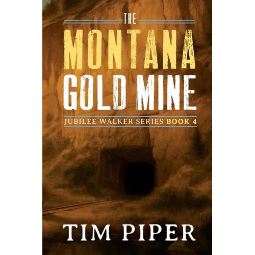 The Montana Gold Mine - Paperback