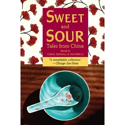 Sweet and Sour: Tales from China
