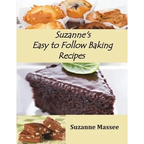 Suzanne's Easy to Follow Baking Recipes - Paperback