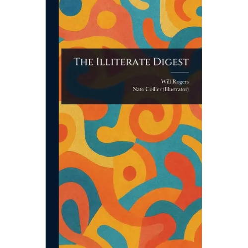 The Illiterate Digest - Hardcover - IBook Store