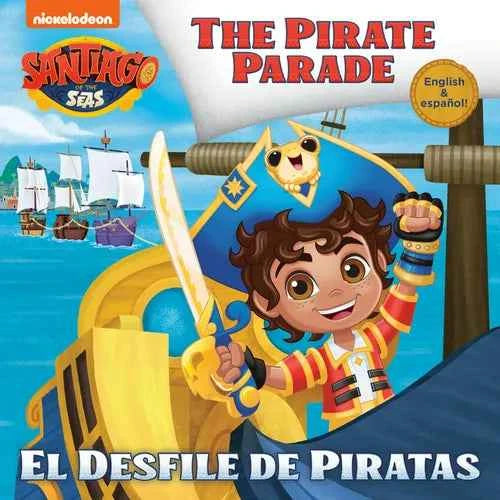 El Desfile de Piratas (Santiago of the Seas) - Paperback