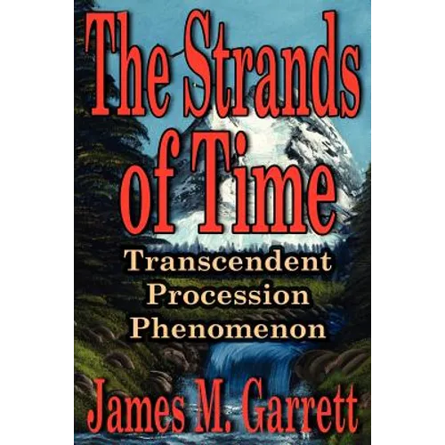 The Strands of Time: Transcendent Procession Phenomenon