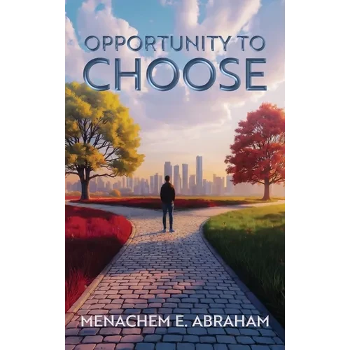 Opportunity to Choose - Hardcover