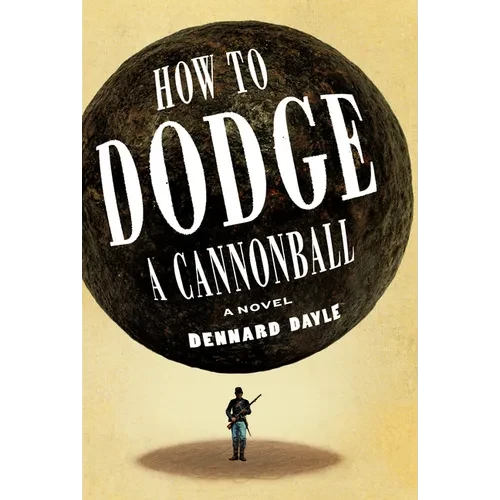 How to Dodge a Cannonball - Library Binding