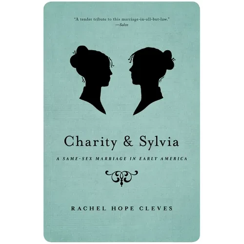 Charity and Sylvia: A Same-Sex Marriage in Early America - Paperback