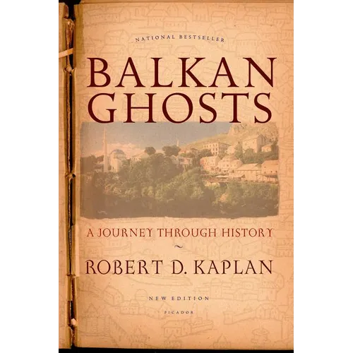 Balkan Ghosts: A Journey Through History (New Edition)