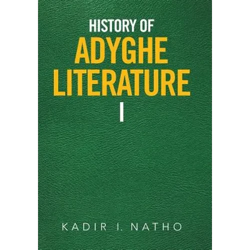 History of Adyghe Literature - Hardcover