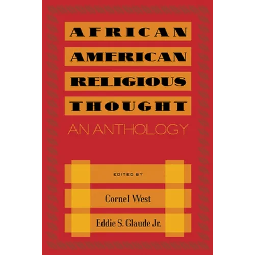 African American Religious Thought: An Anthology - Paperback