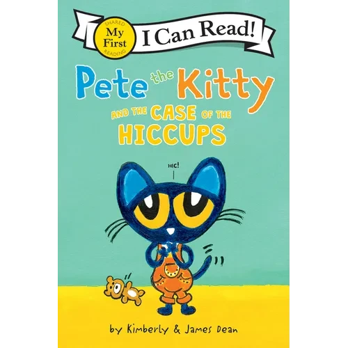 Pete the Kitty and the Case of the Hiccups - Paperback