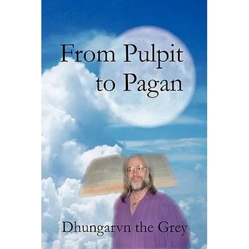 From Pulpit to Pagan - Hardcover