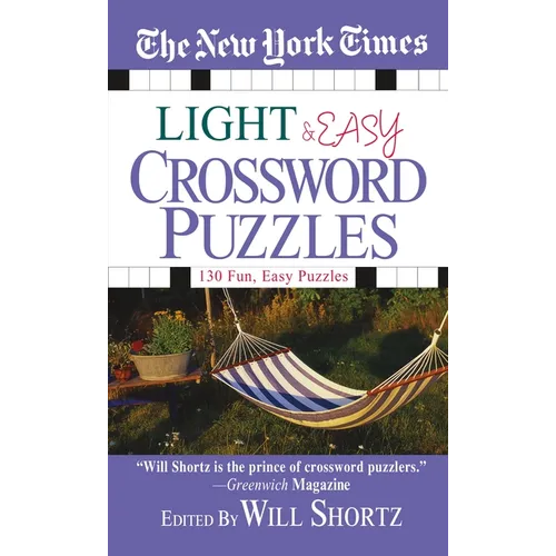 The New York Times Light and Easy Crossword Puzzles: 130 Fun, Easy Puzzles