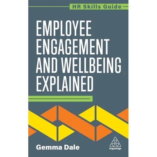 Employee Engagement and Wellbeing Explained - Hardcover