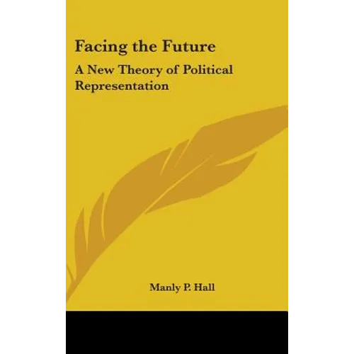 Facing the Future: A New Theory of Political Representation