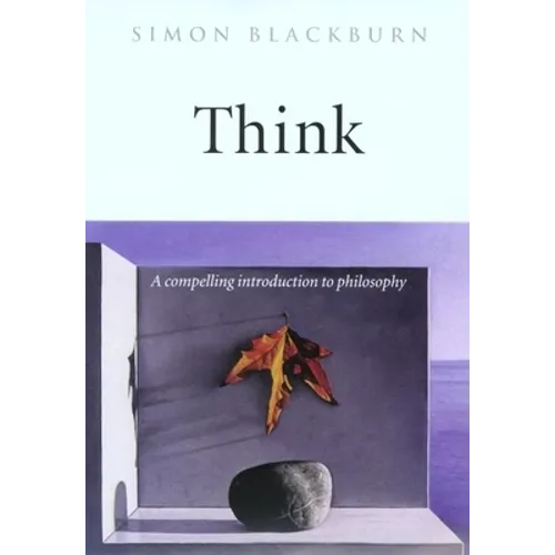 Think: A Compelling Introduction to Philosophy - Paperback - IBook Store