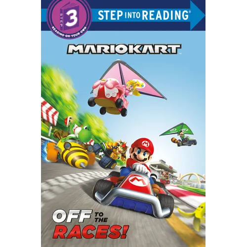 Mario Kart: Off to the Races! (Nintendo(r) Mario Kart)