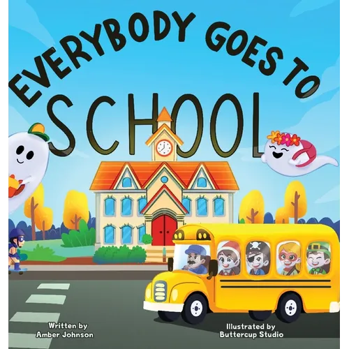Everybody Goes to School
