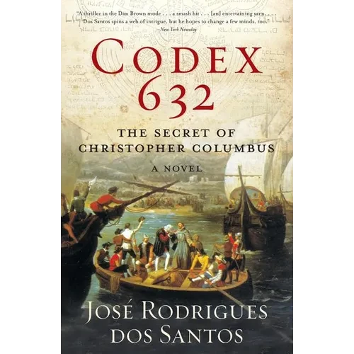 Codex 632: The Secret of Christopher Columbus: A Novel - Paperback