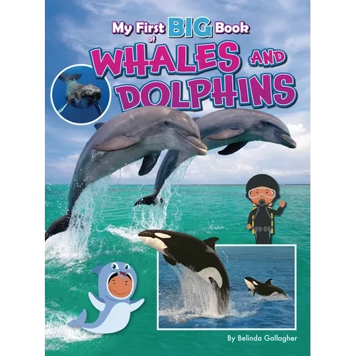 My First Big Book of Whales and Dolphins - Paperback