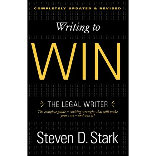 Writing to Win: The Legal Writer