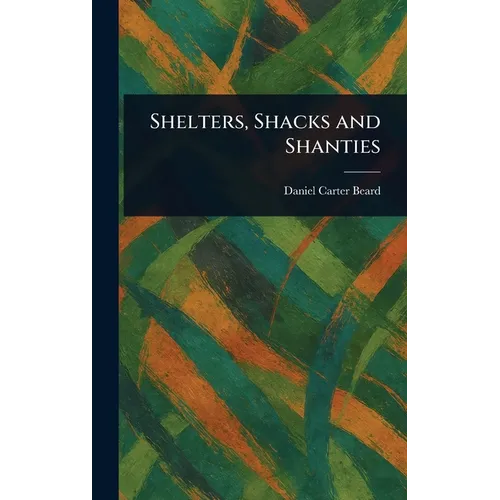 Shelters, Shacks and Shanties - Hardcover - IBook Store