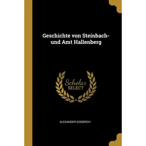 Geschichte von Steinbach- und Amt Hallenberg - Paperback