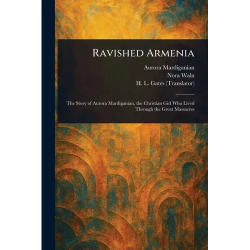 Ravished Armenia - Paperback