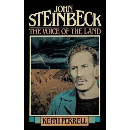 John Steinbeck: The Voice of the Land - Paperback