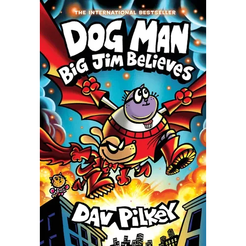 Dog Man: Big Jim Believes: A Graphic Novel (Dog Man #14): From the Creator of Captain Underpants: Volume 14 - Hardcover