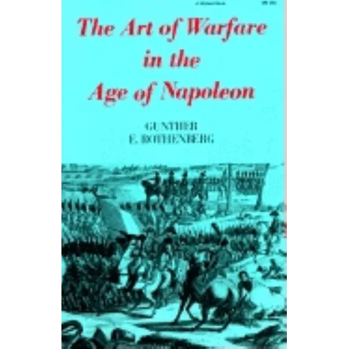 The Art of Warfare in the Age of Napoleon - Paperback - IBook Store