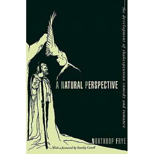 A Natural Perspective: The Development of Shakespearean Comedy and Romance - Paperback - IBook Store