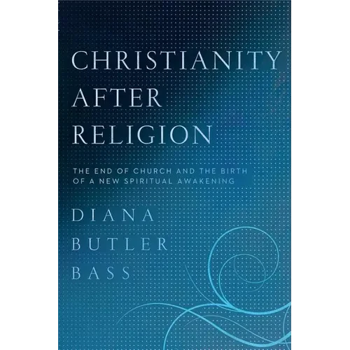 Christianity After Religion - Paperback