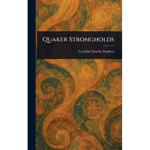 Quaker Strongholds - Hardcover - IBook Store